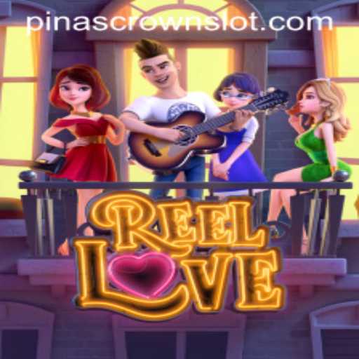 Discover the Exciting World of ReelLove and PinasCrown